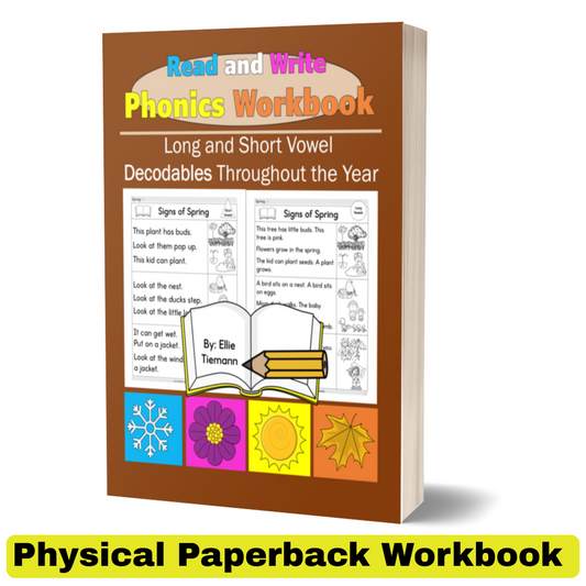 Read and Write Phonics Workbook: Long and Short Vowel Decodables Throughout the Year