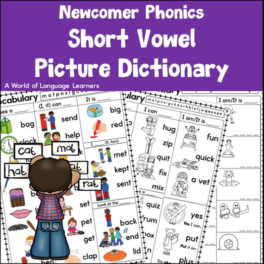 Short Vowel Phonics Picture Dictionary - Newcomer Vocabulary
