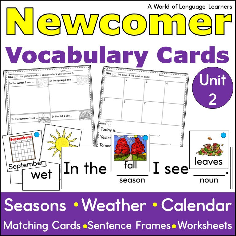Newcomer ESL Vocabulary Cards- Seasons, Weather, Calendar