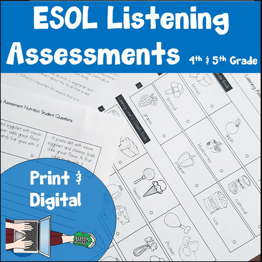 ESL Listening Assessments 4th and 5th Grade Print and Digital