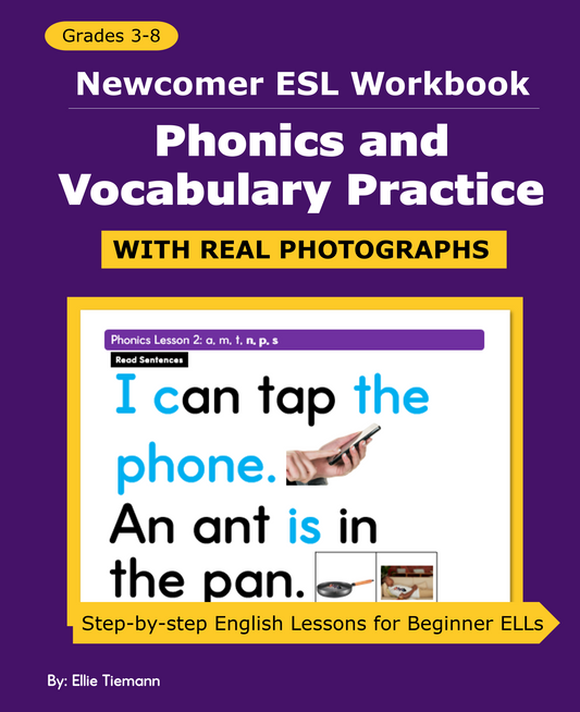 Cover of the Newcomer ESL Workbook: Phonics and Vocabulary Practice with Real Photographs, grades 3-8