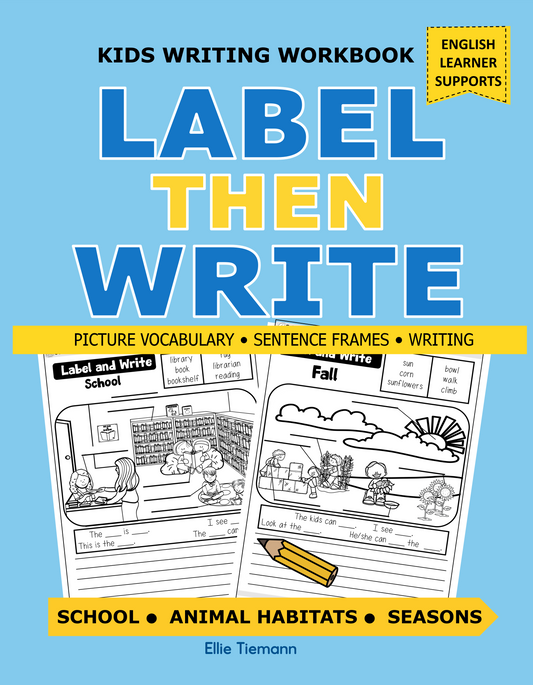 Kids Writing Workbook: Label then Write - Instant Download