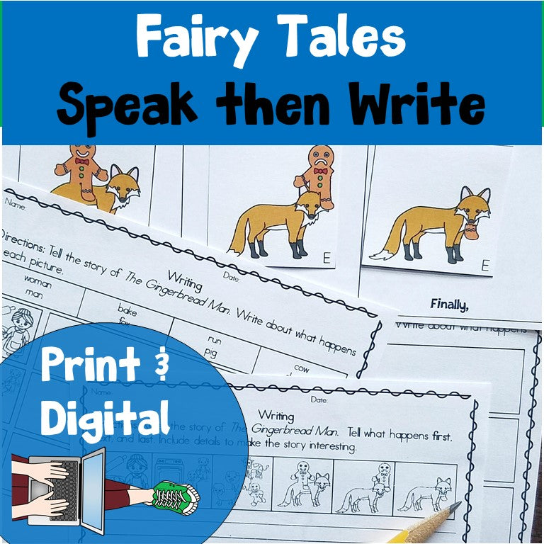 Fairy Tale Retelling Speak then Write Print and Digital