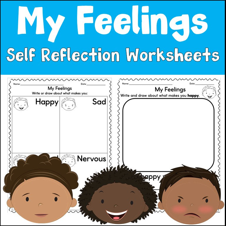 Feelings and Emotions Self Reflection Worksheets